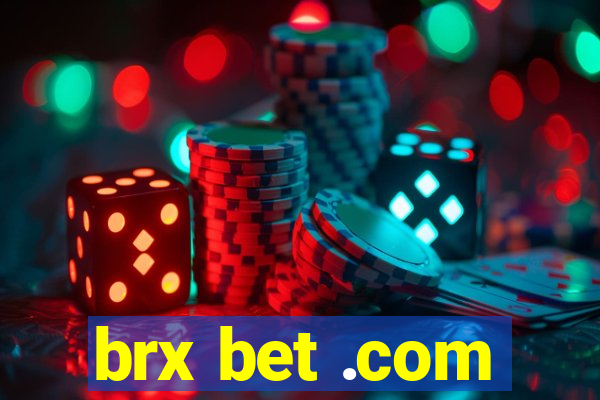 brx bet .com